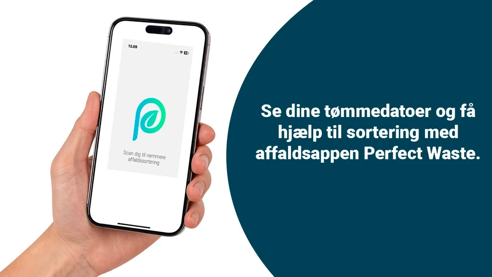 Perfect Waste-appen med teksten: "Se dine tømmedatoer og få hjælp til sortering med affaldsappen Perfect Waste"